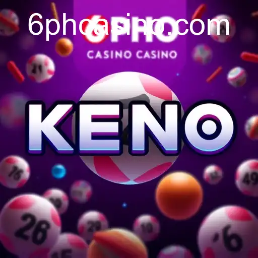 Exploring the World of Keno at 6PH Casino